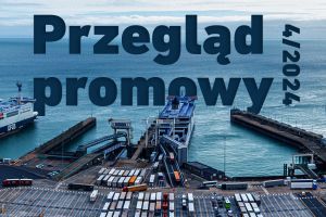 Przegląd promowy 4/2024, a w nim m.in.: o nowym promie na trasie Dover-Calais