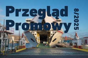 Przegląd promowy 8/2025, a w nim m.in.: nowy prom we flocie Stena Line