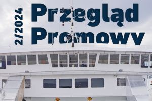 Przegląd promowy 2/2024, a w nim m.in.: Stena Line z nową ofertą na Morzu Irlandzkim