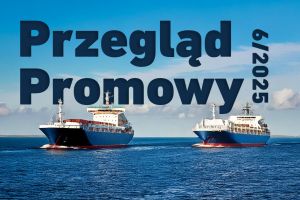 Przegląd promowy 6/2025, a w nim m.in.: nowoczesne polskie promy będą pływać pod nową marką