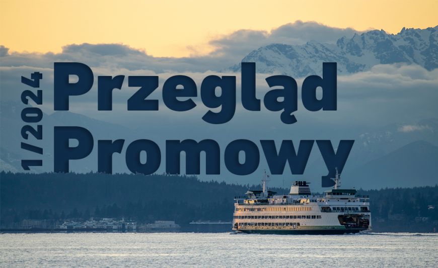 Przegląd promowy 1/2024, a w nim m.in.: prom Epsilon rozpoczął obsługę połączenia Świnoujście-Trelleborg