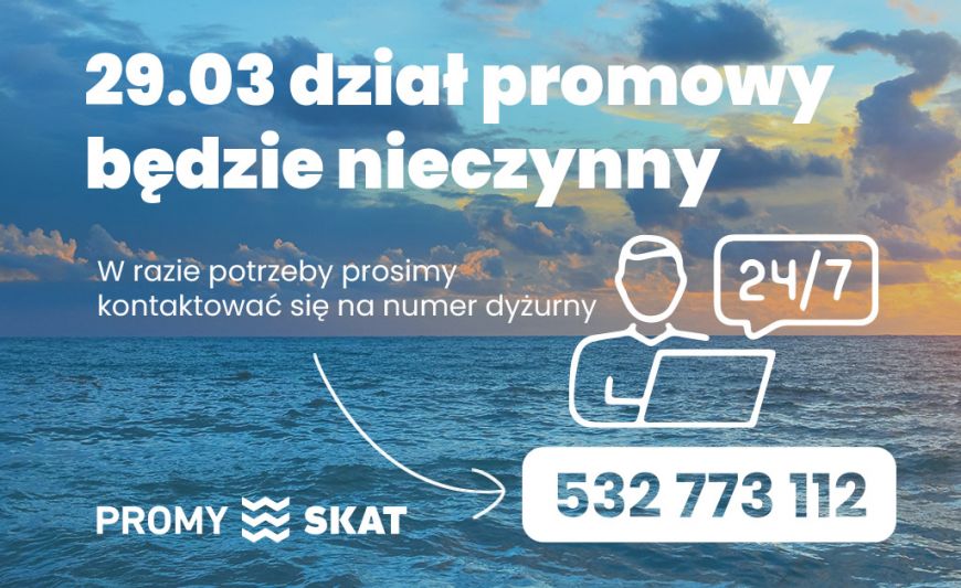 UWAGA! W piątek 29.03.2024 będziemy dostępni tylko pod numerem dyżurnym - 532 773 112.